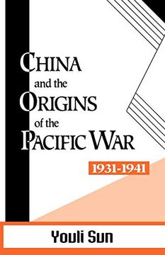 portada China and the Origins of the Pacific War, 1931-41 (en Inglés)