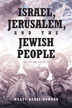 portada Israel, Jerusalem, and The Jewish People: The Unredacted Truth (en Inglés)