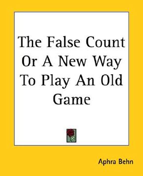 portada the false count or a new way to play an old game (en Inglés)