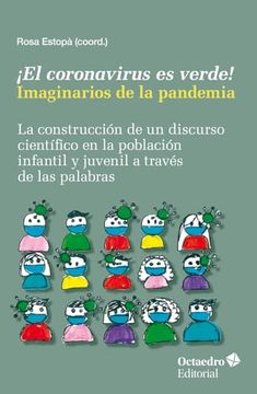 portada El Coronavirus es Verde! Imaginarios de la Pandemia