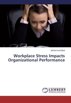 portada Workplace Stress Impacts Organizational Performance