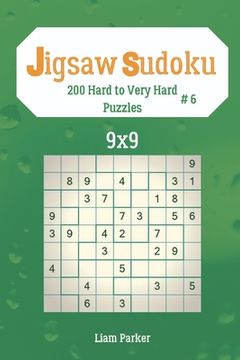 portada Jigsaw Sudoku - 200 Hard to Very Hard Puzzles 9x9 vol.6 (en Inglés)