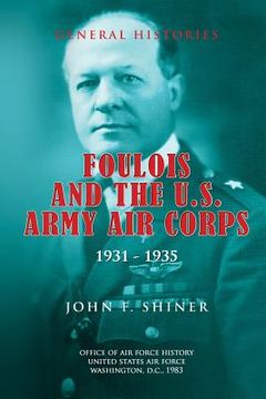 portada Foulois and the U.S. Army Air Corps 1931-1935 (en Inglés)