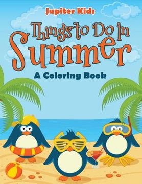 portada Things to Do In Summer (A Coloring Book)