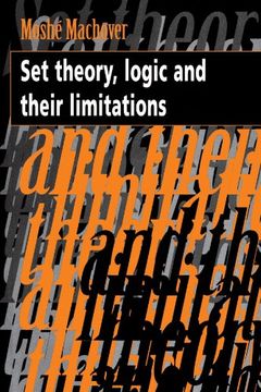 portada Set Theory, Logic and Their Limitations Paperback 
