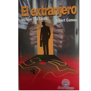 El Extranjero Incluye La Caída . Albert Camus (in Spanish)