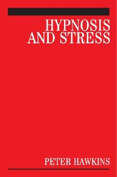 portada hypnosis and stress: a guide for clinicians