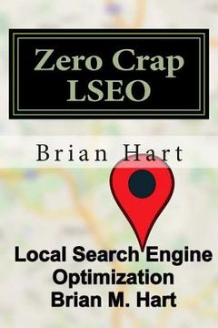 portada Zero Crap LSEO: Local Search Engine Optimization (en Inglés)