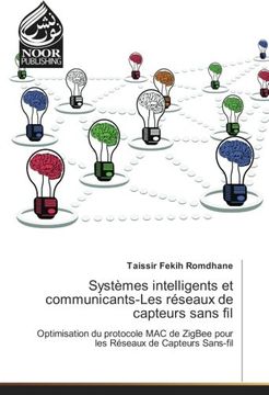 portada Systèmes intelligents et communicants-Les réseaux de capteurs sans fil: Optimisation du protocole MAC de ZigBee pour les Réseaux de Capteurs Sans-fil (French Edition)