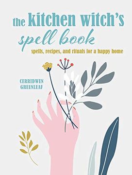 portada The Kitchen Witch's Spell Book: Spells, Recipes, and Rituals for a Happy Home