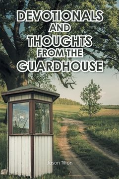 portada Devotionals and Thoughts from the Guardhouse (en Inglés)