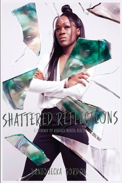 portada Shattered Reflections: A Journal of Renewed Mental Health (en Inglés)