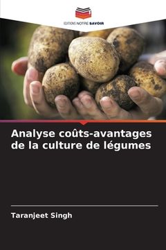portada Analyse coûts-avantages de la culture de légumes (en Francés)