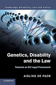 portada Genetics, Disability and the Law: Towards an eu Legal Framework (Cambridge Disability law and Policy Series) (in English)