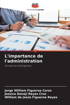 portada L'importance de l'administration (in French)