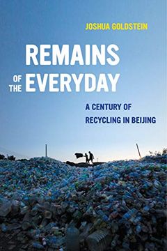 portada Remains of the Everyday: A Century of Recycling in Beijing
