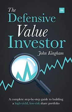 portada Defensive Value Investor: A Complete Step-By-Step Guide to Building a High-Yield, Low-Risk Share Portfolio 