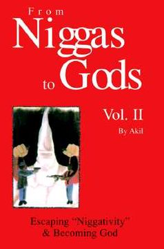 portada from niggas to gods vol.ii: escapingniggativity & becoming god (en Inglés)