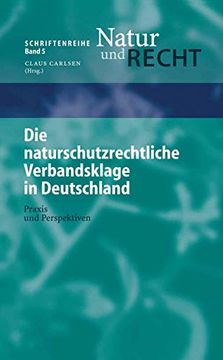 portada Die Naturschutzrechtliche Verbandsklage in Deutschland: Praxis und Perspektiven (in German)