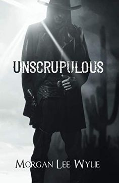 portada Unscrupulous: A Western Romance and Adventure Novel 