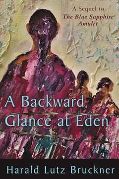 portada A Backward Glance at Eden (en Inglés)