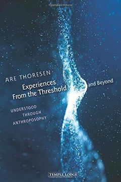 portada Experiences From the Threshold and Beyond: Understood Through Anthroposophy 