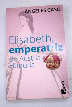 portada Elisabeth, Emperatriz de Austria-Hungria