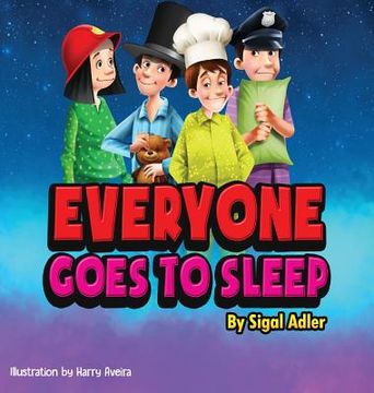 portada Everyone goes to sleep: Help kids Sleep With a Smile (in English)