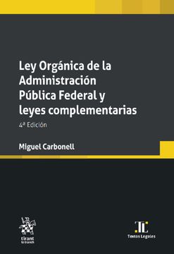 portada Ley Orgánica de la Administración Pública Federal y Leyes Complementarias / 4 ed.