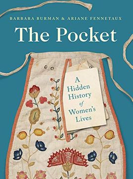 portada The Pocket: A Hidden History of Women'S Lives, 1660-1900 (en Inglés)