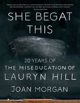 portada She Begat This: 20 Years of the Miseducation of Lauryn Hill (in English)