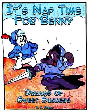 portada It's Nap Time For Benny: Dreams of Sweet Success (in English)
