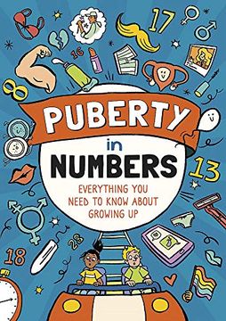 portada Puberty in Numbers: Everything you Need to Know About Growing up (en Inglés)