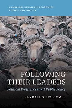 portada Following Their Leaders: Political Preferences and Public Policy (Cambridge Studies in Economics, Choice, and Society) (en Inglés)