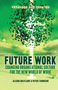 portada Future Work: Changing Organizational Culture for the New World of Work (en Inglés)