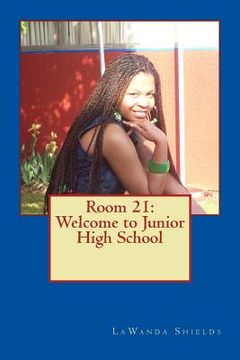 portada Room 21: Welcome to Junior High School (en Inglés)