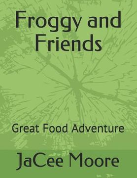 portada Froggy and Friends: Great Food Adventure (en Inglés)