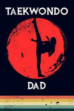 portada Taekwondo Dad (en Inglés)