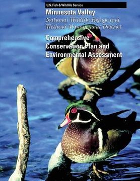 portada Minnesota Valley National Wildlife Refuge and Wetland Management District: Comprehensive Conservation Plan and Environmental Assessment (in English)