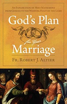 portada God’S Plan for Your Marriage: An Exploration of Holy Matrimony From Genesis to the Wedding Feast of the Lamb (in English)