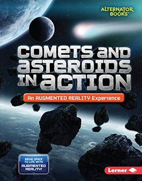 portada Comets and Asteroids in Action (an Augmented Reality Experience) (Space in Action: Augmented Reality) (en Inglés)