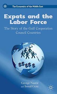 portada Expats and the Labor Force: The Story of the Gulf Cooperation Council Countries (The Economics of the Middle East) (en Inglés)