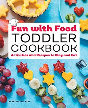 portada Fun With Food Toddler Cookbook: Activities and Recipes to Play and eat (en Inglés)