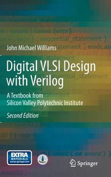 portada Digital VLSI Design with Verilog: A Textbook from Silicon Valley Polytechnic Institute (en Inglés)