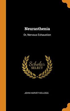 portada Neurasthenia: Or, Nervous Exhaustion (en Inglés)
