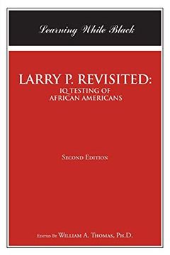 portada Larry p. Revisited: Iq Testing of African Americans: Learning While Black: Second Edition 