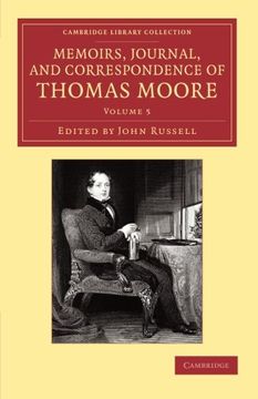 portada Memoirs, Journal, and Correspondence of Thomas Moore 8 Volume Set: Memoirs, Journal, and Correspondence of Thomas Moore: Volume 5 Paperback (Cambridge Library Collection - Literary Studies) 