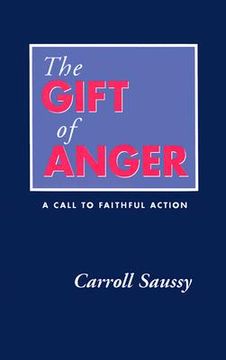 portada the gift of anger: a call to faithful action (en Inglés)