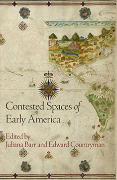 portada Contested Spaces of Early America (Early American Studies) (en Inglés)