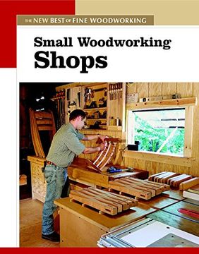 portada Small Woodworking Shops ("Fine Woodworking") (en Inglés)